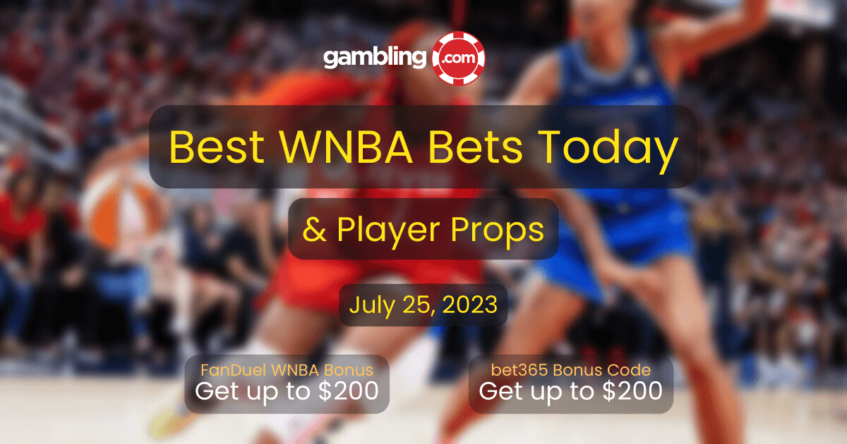 Best WNBA Player Props Today &amp; WNBA Best Bets Today for 07/25