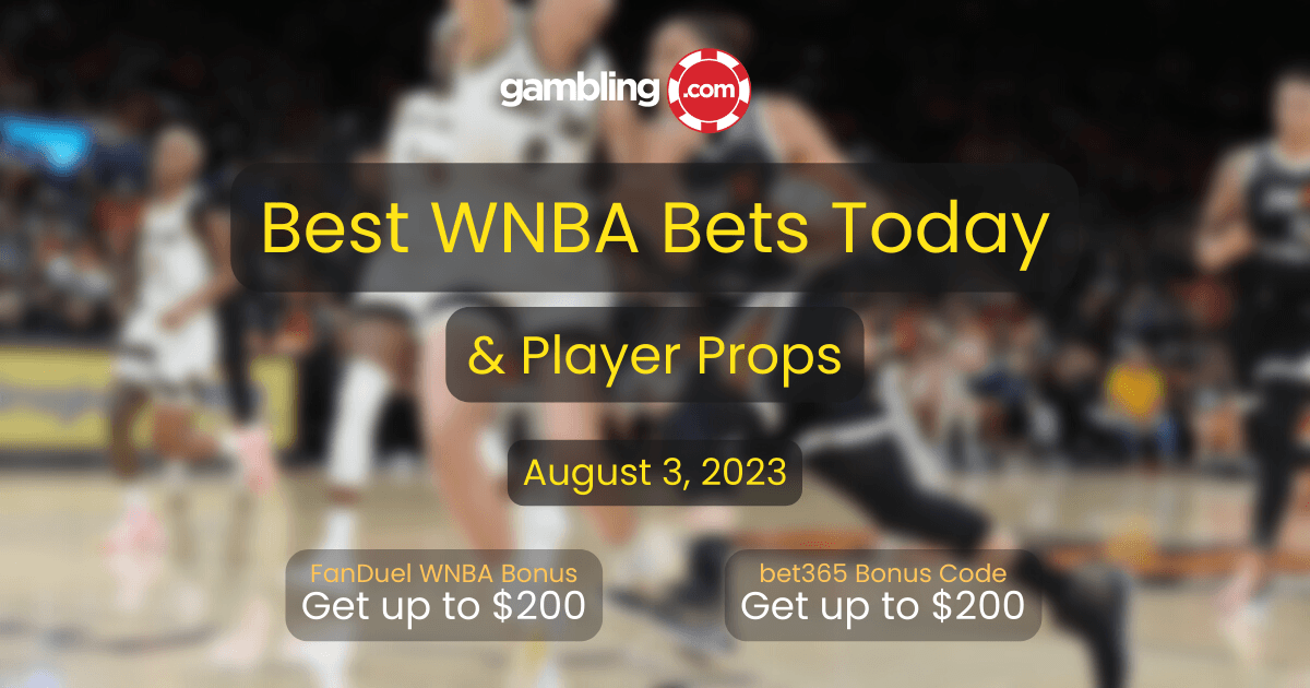 WNBA Predictions: WNBA Player Props &amp; WNBA Best Bets Today 08/03