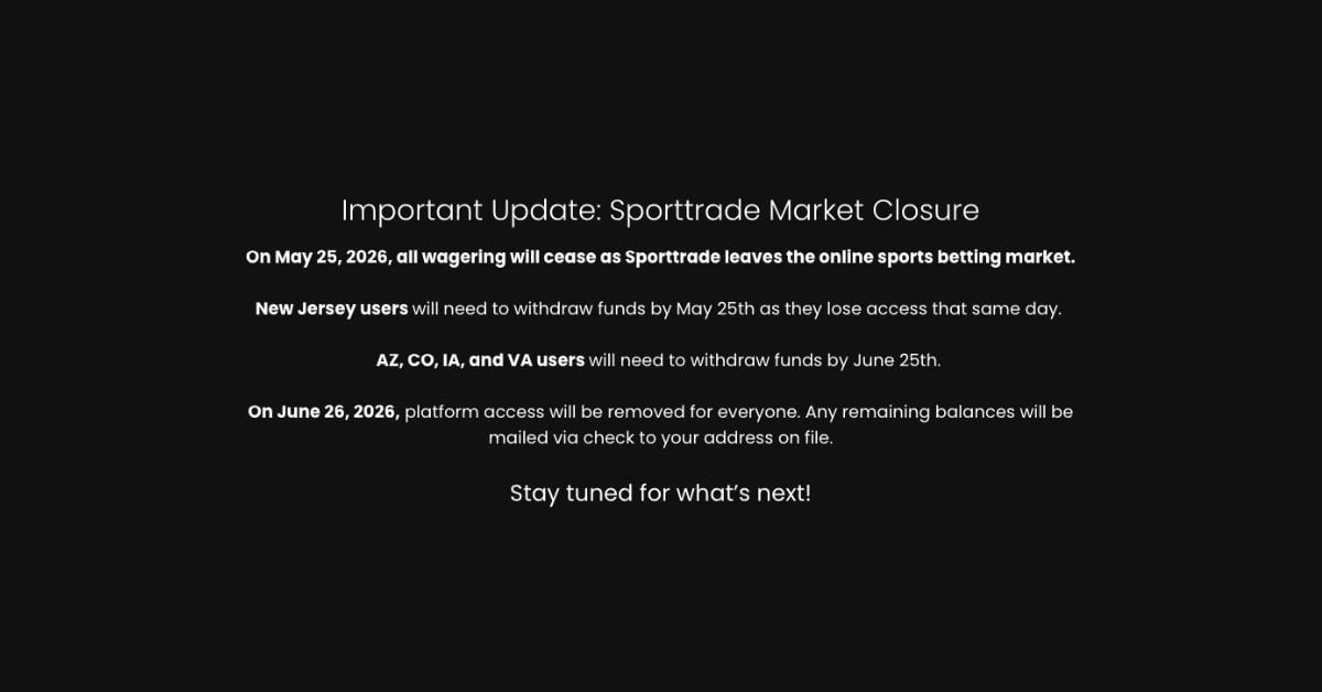 Sporttrade announces on its website that sports wagering will close on May 25