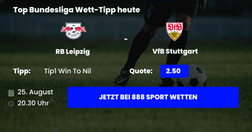 Leipzig vs Stuttgart - Tipps, Quoten und Prognose