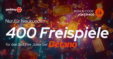 Betano: Jetzt 400 Freispiele für Fire Joker sichern – Plus Black Week Deals