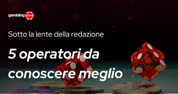 Sotto la lente della redazione: cinque operatori da conoscere meglio