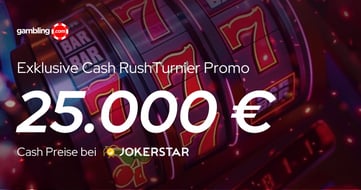 Jokerstar Cash Rush Promo: Exklusives 25.000 € Turnier
