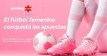 ¿Qué motiva a los jugadores con criterio a apostar por el fútbol femenino en España?
