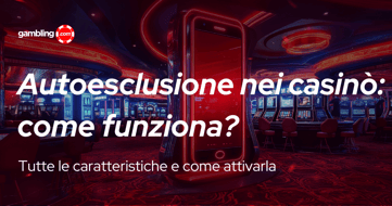 Autoesclusione Casino Online: Che Cos’è e Come Funziona