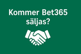 Bet365 överväger försäljning för 120 miljarder kronor – Vad det betyder för Svenska Spelare?