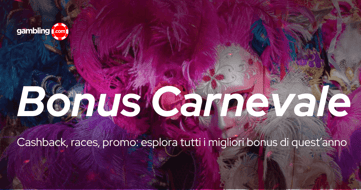 Bonus Carnevale Casino 2026: Ecco i Migliori