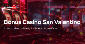 Bonus Casino di San Valentino 2026