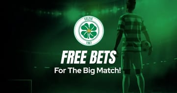 How To Claim Free Bets On Dundee United Vs Celtic