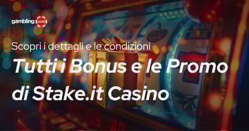 Guida a Stake.it: Tutte le Promozioni 2026