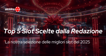 Top 5 Slot Preferite dalla Redazione di Gambling.com nel 2025
