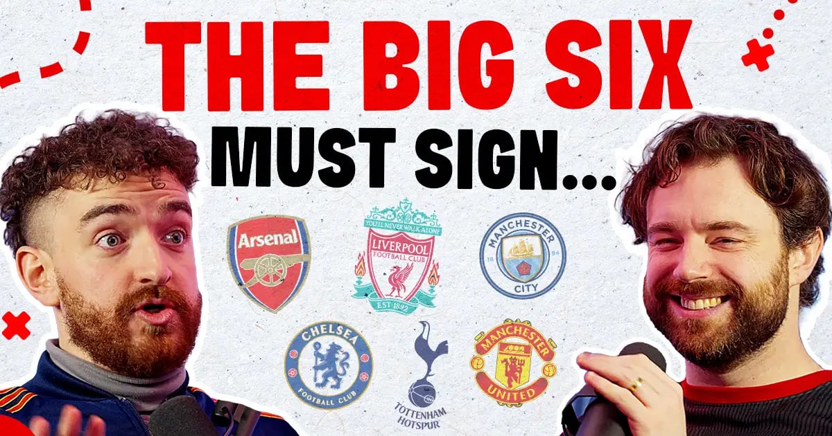 That's Offside Pundits Debate Who The Big Six Should Sign