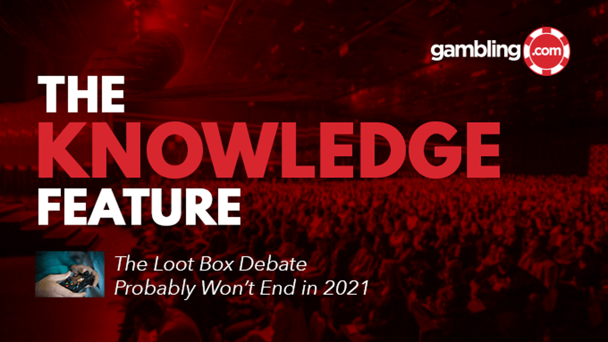 The Loot Box Debate Probably Won&#039;t End in 2021