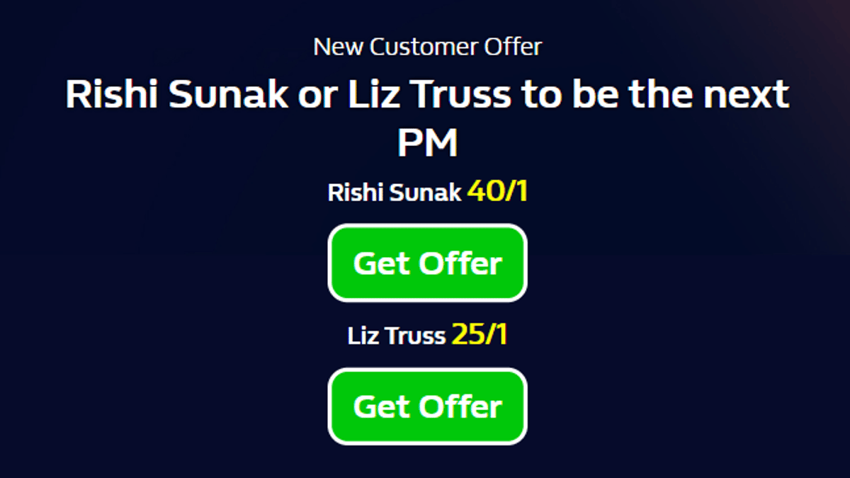Back Rishi Sunak at 40/1 or Liz Truss at 25/1 to be the next PM With William Hill