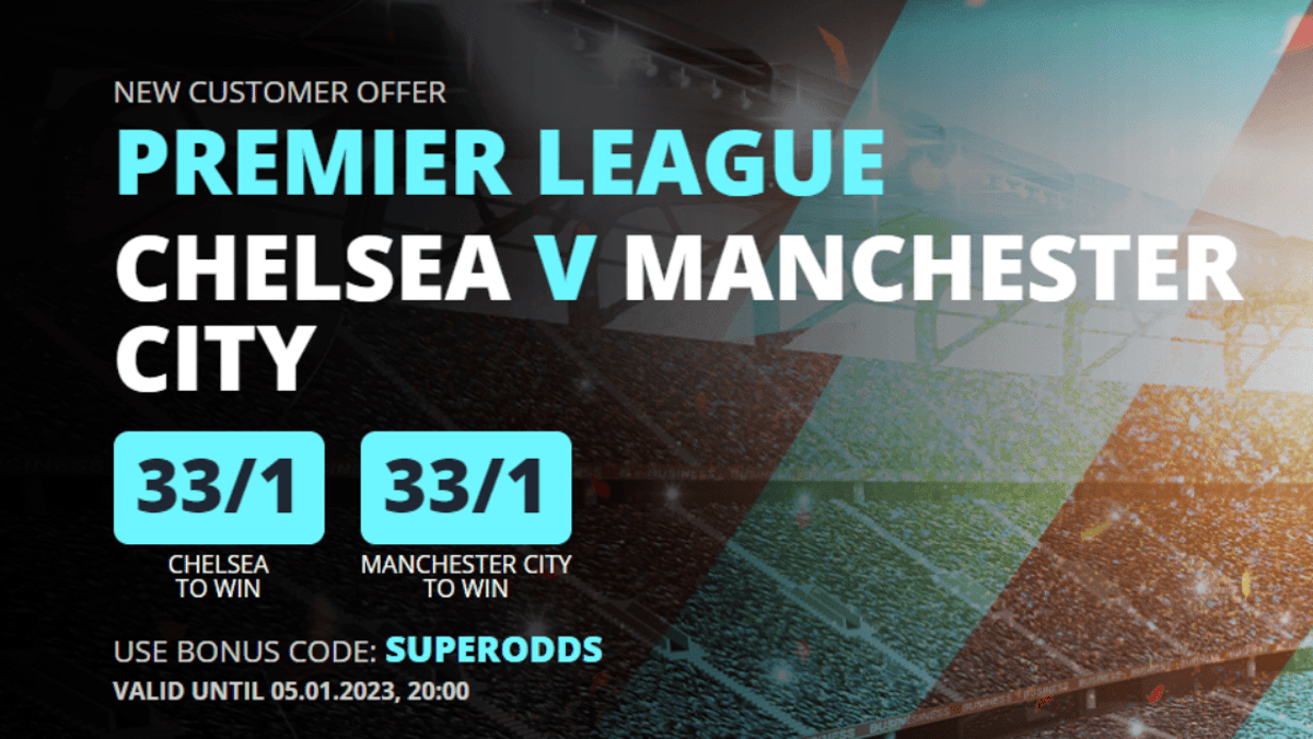 Chelsea vs Man City Odds: Back Either Team at 33/1 to Win Thursday’s Clash With Novibet