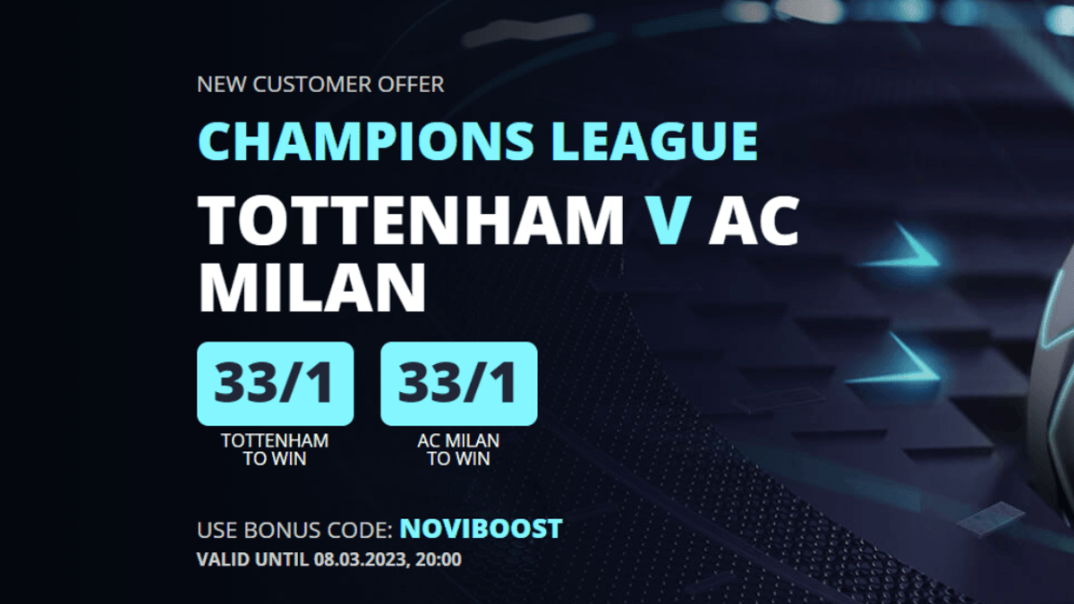 Tottenham vs AC Milan Betting: Back Spurs or AC Milan at 33/1 odds with Novibet