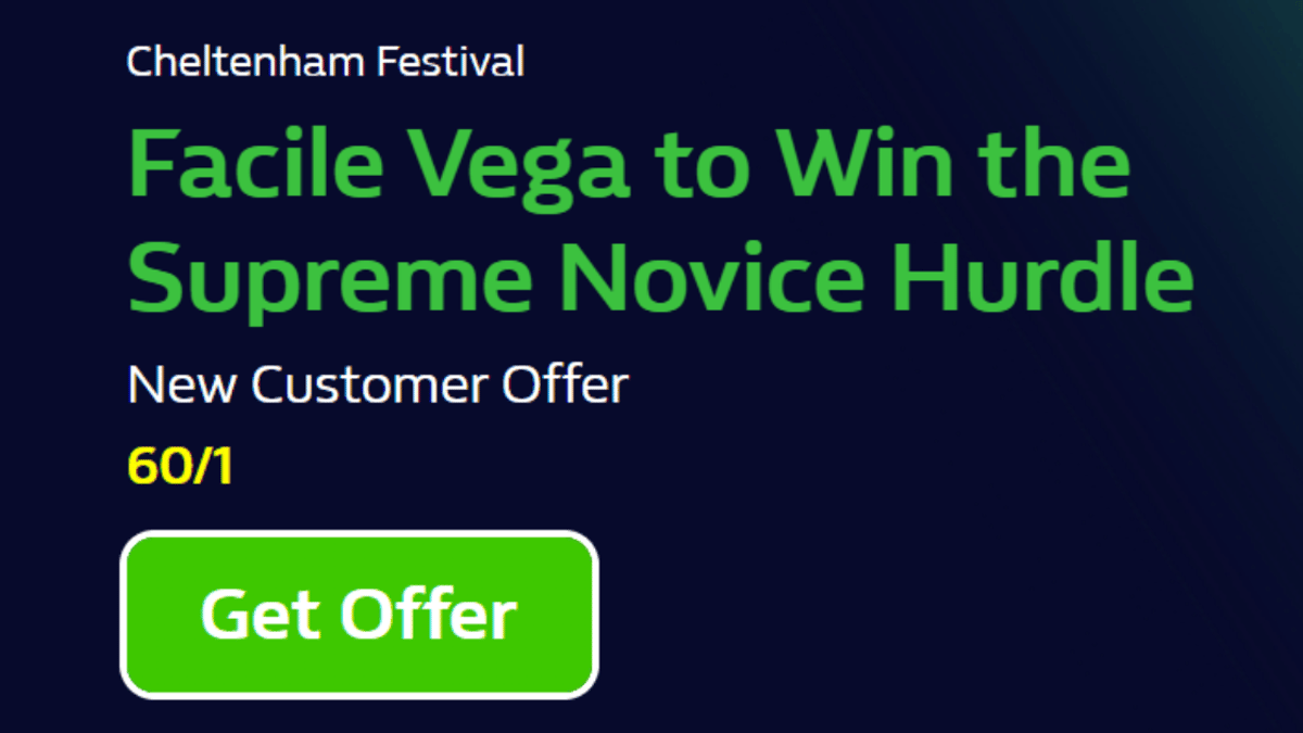 Cheltenham Betting Offers: Back Facile Vega to Win the Supreme at 60/1 Odds with William Hill