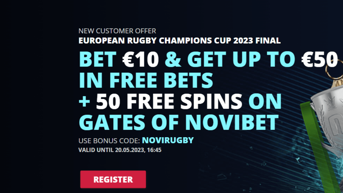 Leinster v La Rochelle Betting Promo: Bet €10 &amp; Get up to €50 in Free Bets with Novibet