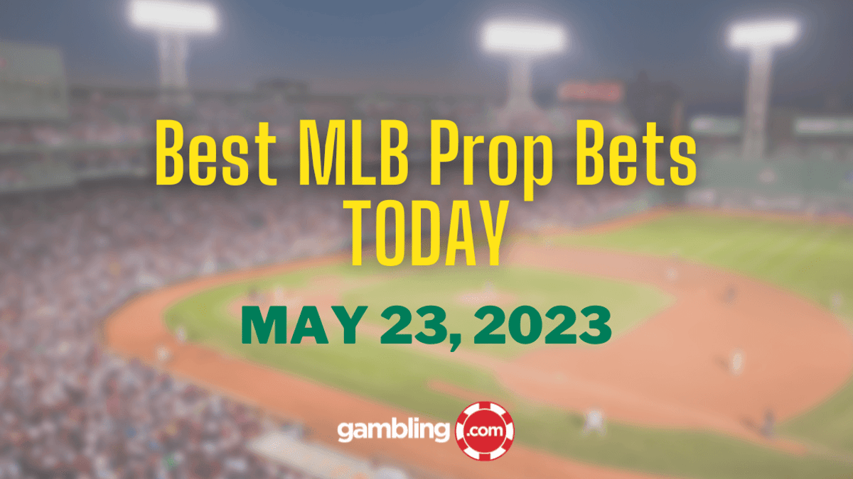 Best MLB Prop Bets Today, Expert Predictions &amp; Great Bonuses 05/23