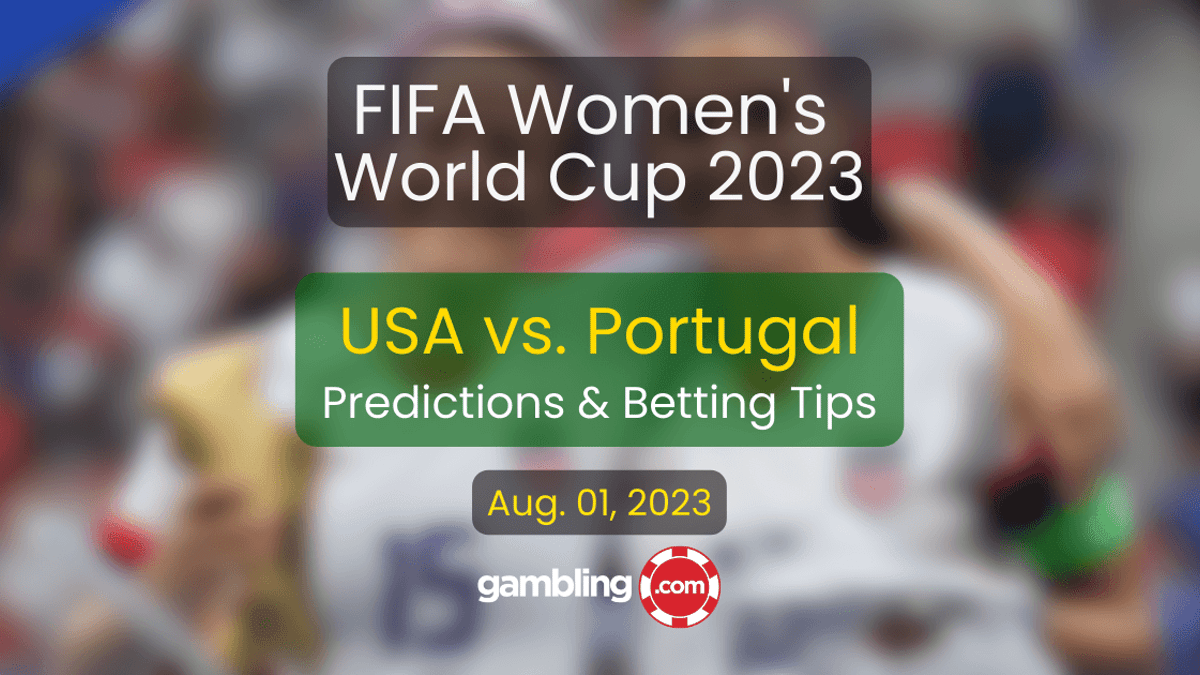 USA vs. Portugal Predictions, Odds &amp; Women’s World Cup Picks for 08/01