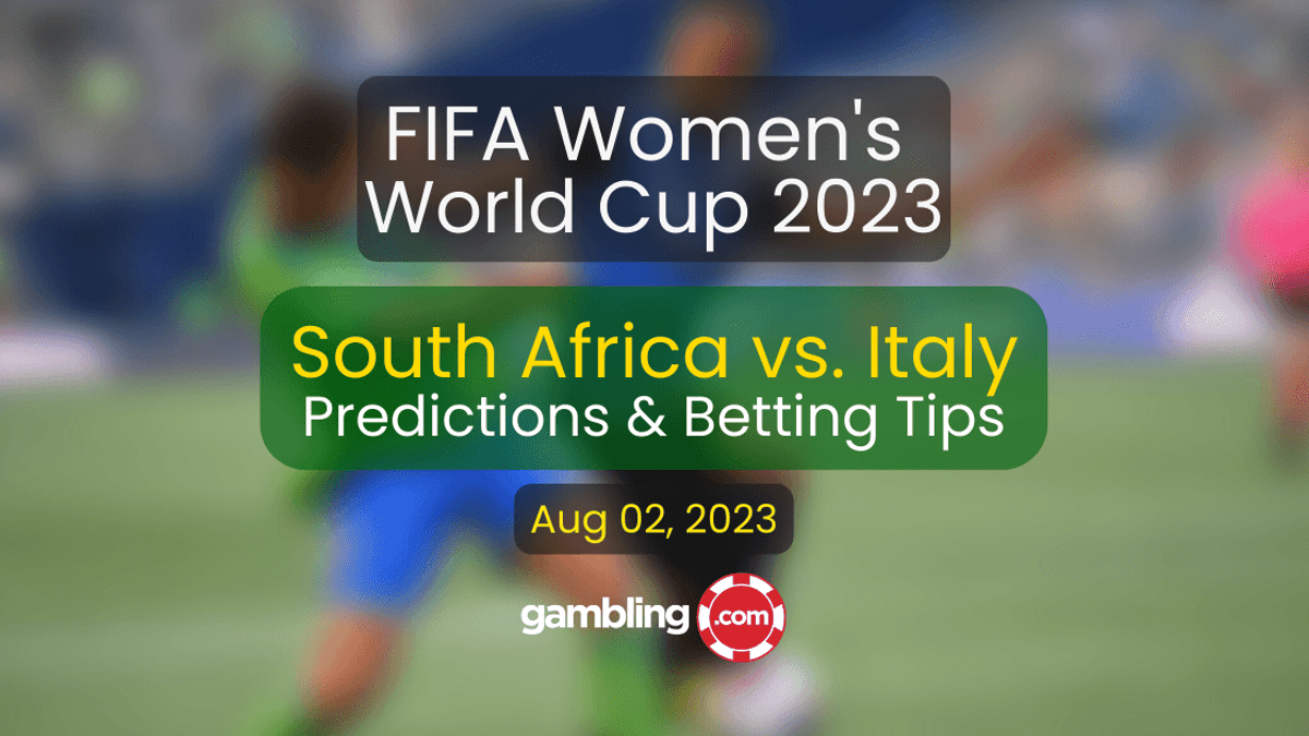 South Africa vs. Italy Predictions, Odds &amp; Women’s World Cup Picks for 08/02
