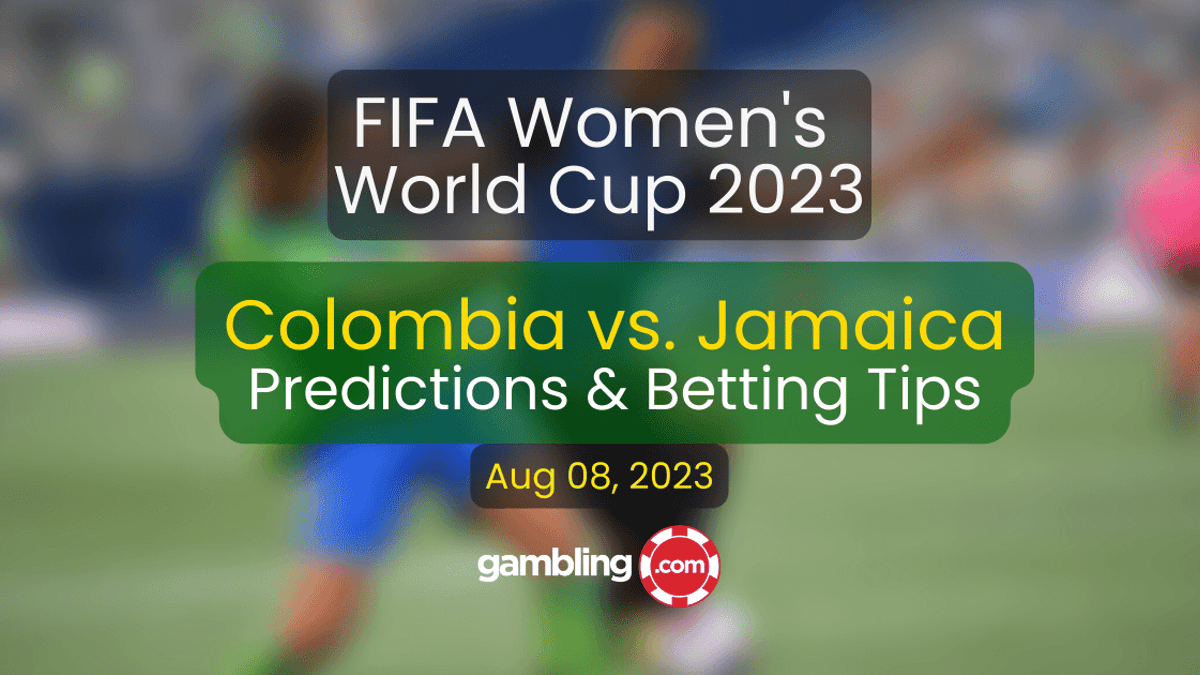 Colombia vs. Jamaica Predictions &amp; Women&#039;s World Cup Picks for 08/08
