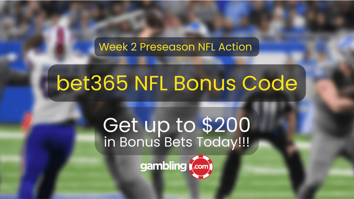 Bet365 NFL Bonus Code: Bet $1 Get $200 for NFL Week 2 Predictions
