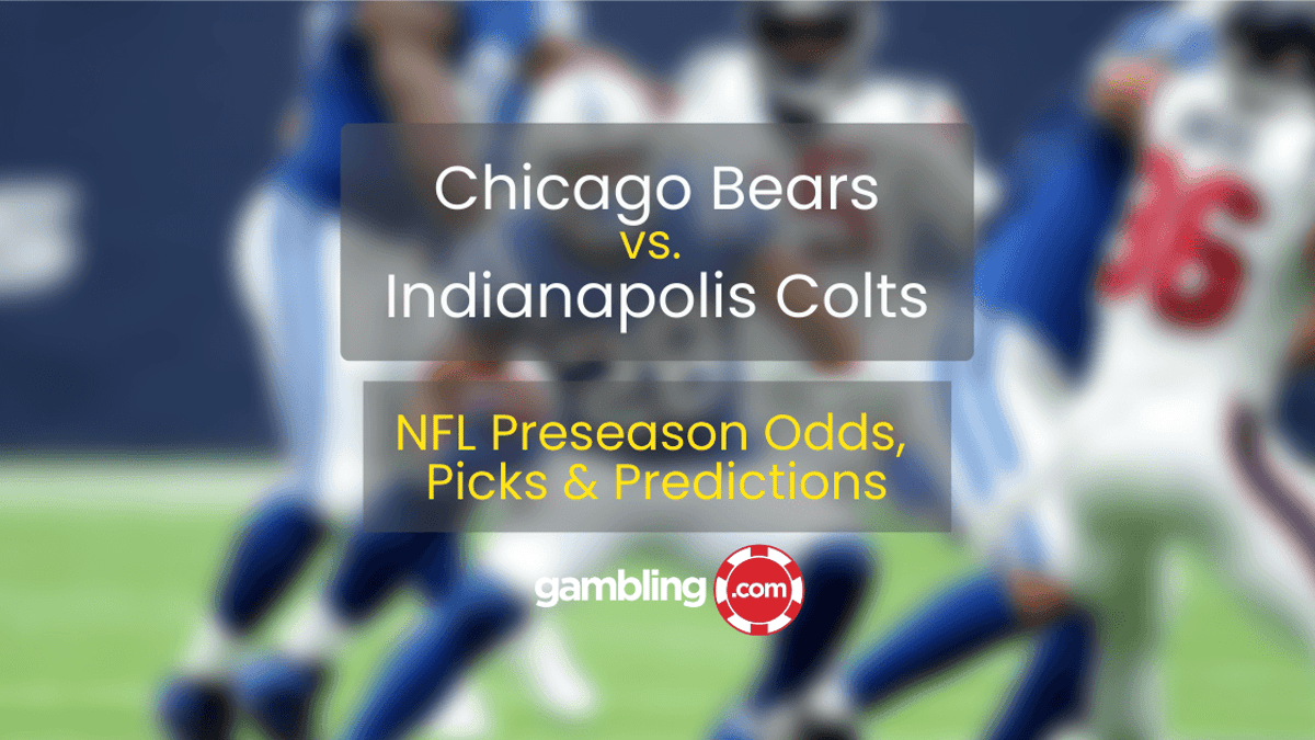 Chicago Bears vs. Indianapolis Colts NFL Best Bets, Odds &amp; Picks 08/19