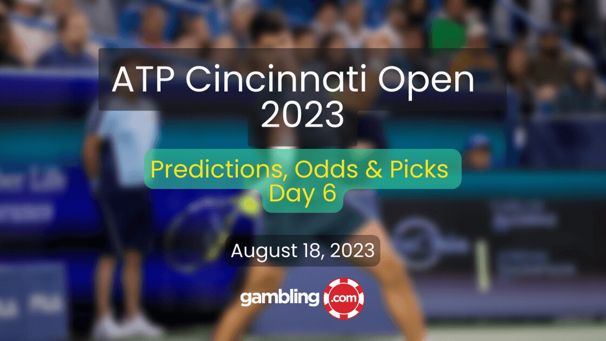 ATP Cincinnati Predictions Day 6 Including Fritz vs. Djokovic Prediction 08/18