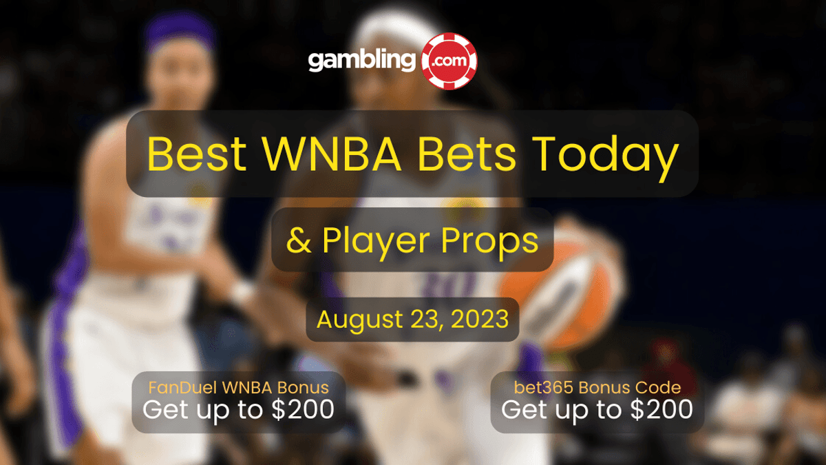 WNBA Best Bets Today, WNBA Predictions &amp; WNBA Player Props for 08/23