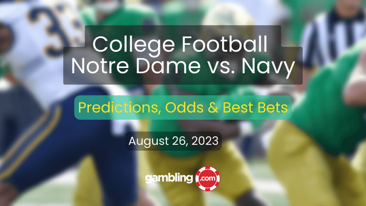 Notre Dame vs. Navy College Football Predictions &amp; Odds for Week 0