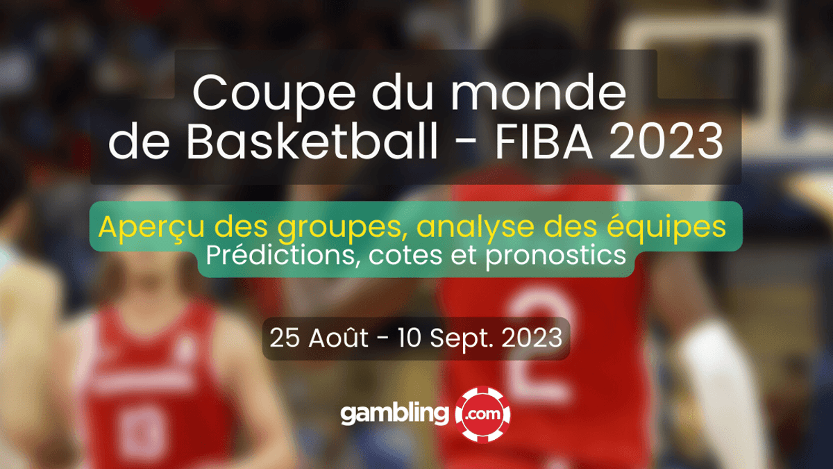 Coupe du monde FIBA 2023 : Pronostics et analyse – Qui peut détrôner l&#039;équipe des Etats-Unis ?