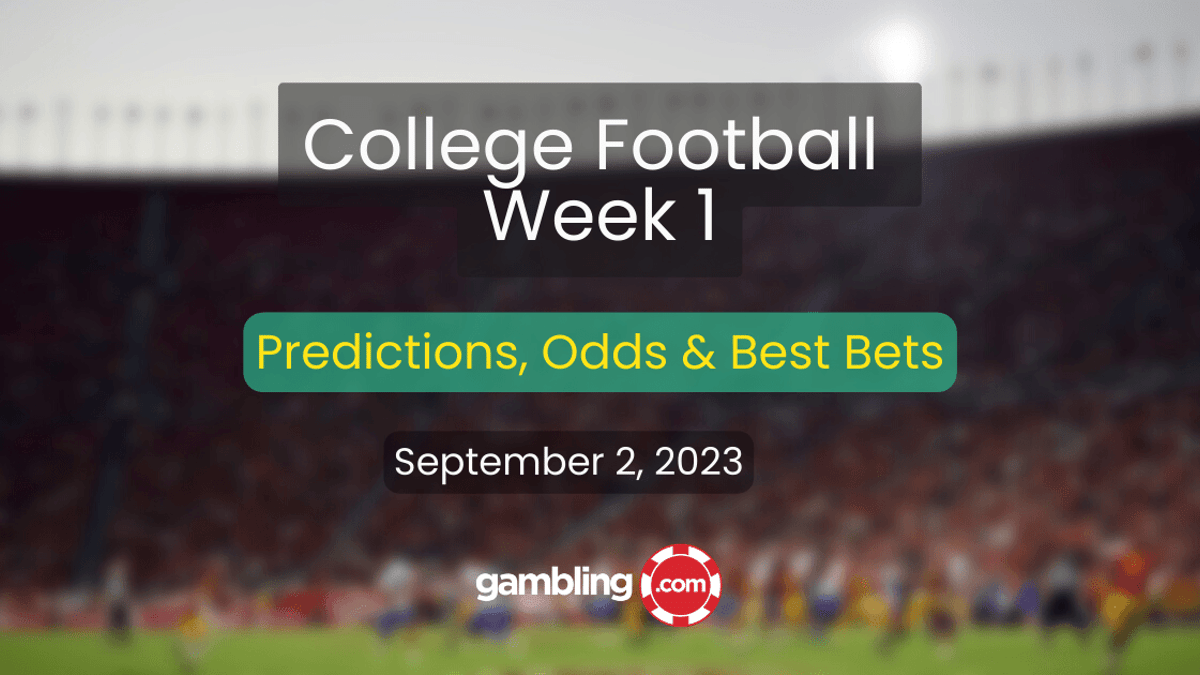 College Football Week 1 Predictions, Odds and NCAA Best Bets
