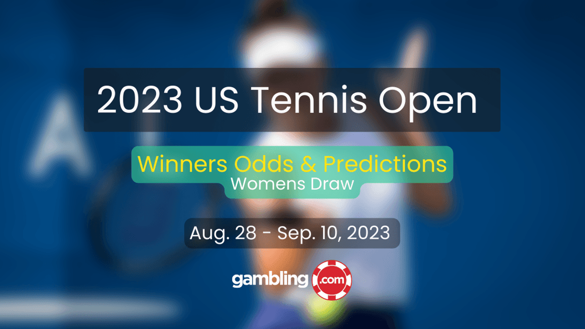 2023 US Open Tennis Odds, Predictions &amp; Top Contenders for Women&#039;s Draw