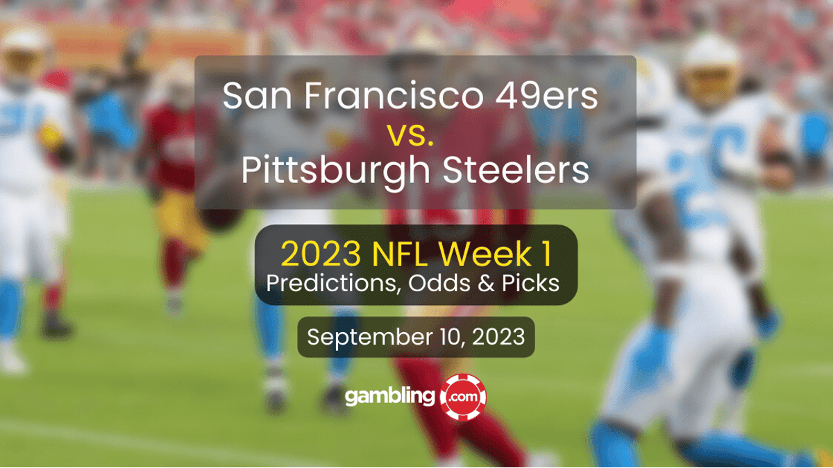 49ers vs. Steelers NFL Odds, NFL Picks &amp; Week 1 Predictions for 09/10