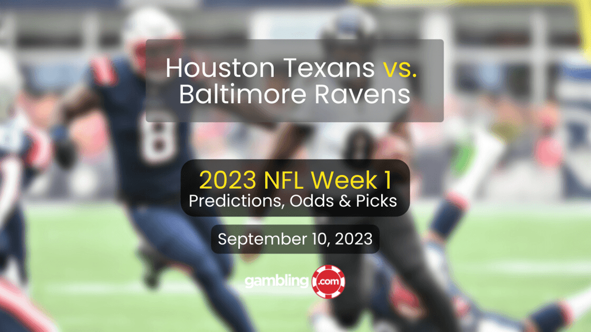 Houston Texans at Baltimore Ravens NFL Odds &amp; NFL Picks for Week 1 09/10