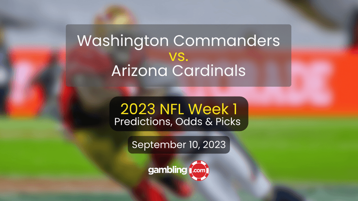 NFL Week 1 Predictions: Cardinals vs. Commanders Odds &amp; NFL Picks for 09/10