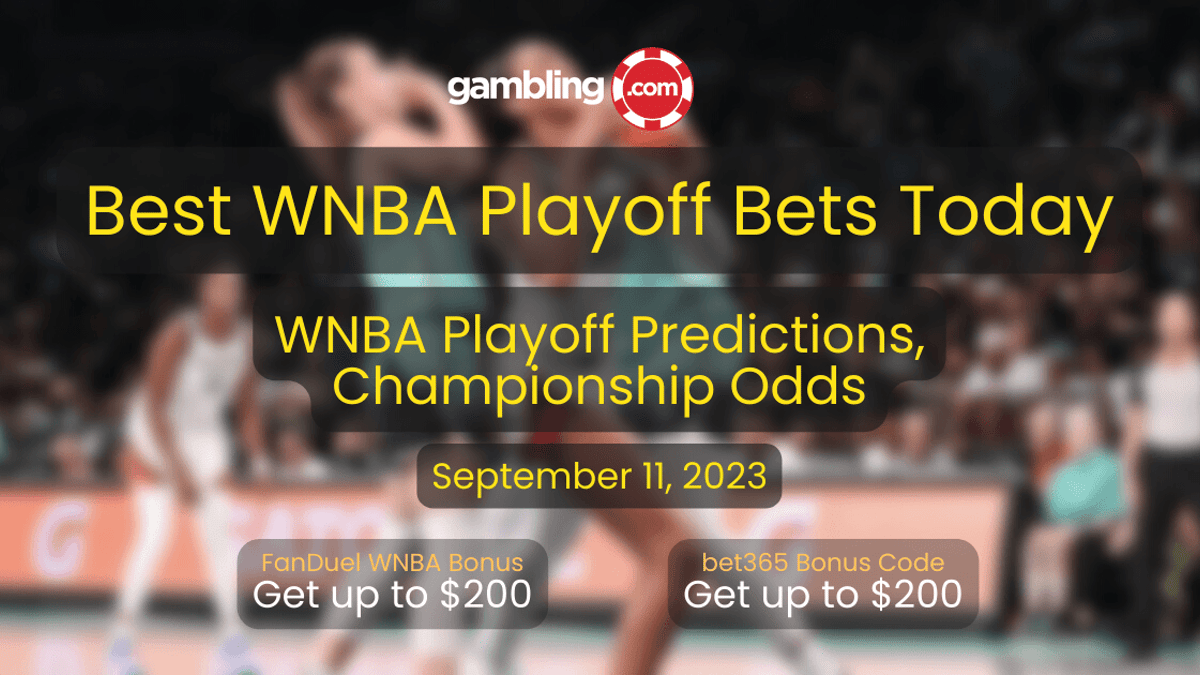 2023 WNBA Playoffs Predictions: Updated WNBA Odds &amp; WNBA Picks