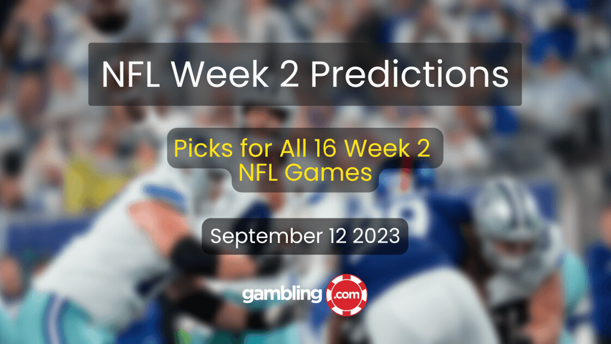 NFL Week 2 Predictions, Odds, NFL Picks &amp; Preview for All 16 NFL Games