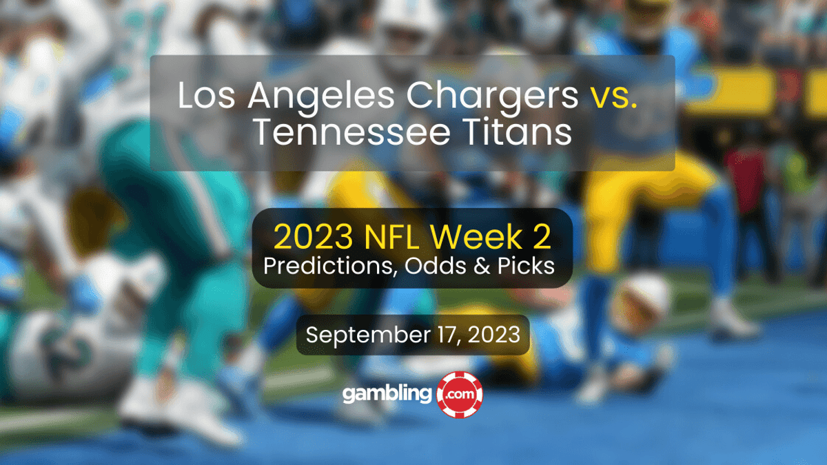 LA Chargers vs. Tennessee Titans Odds, Predictions &amp; NFL Picks for 09/17