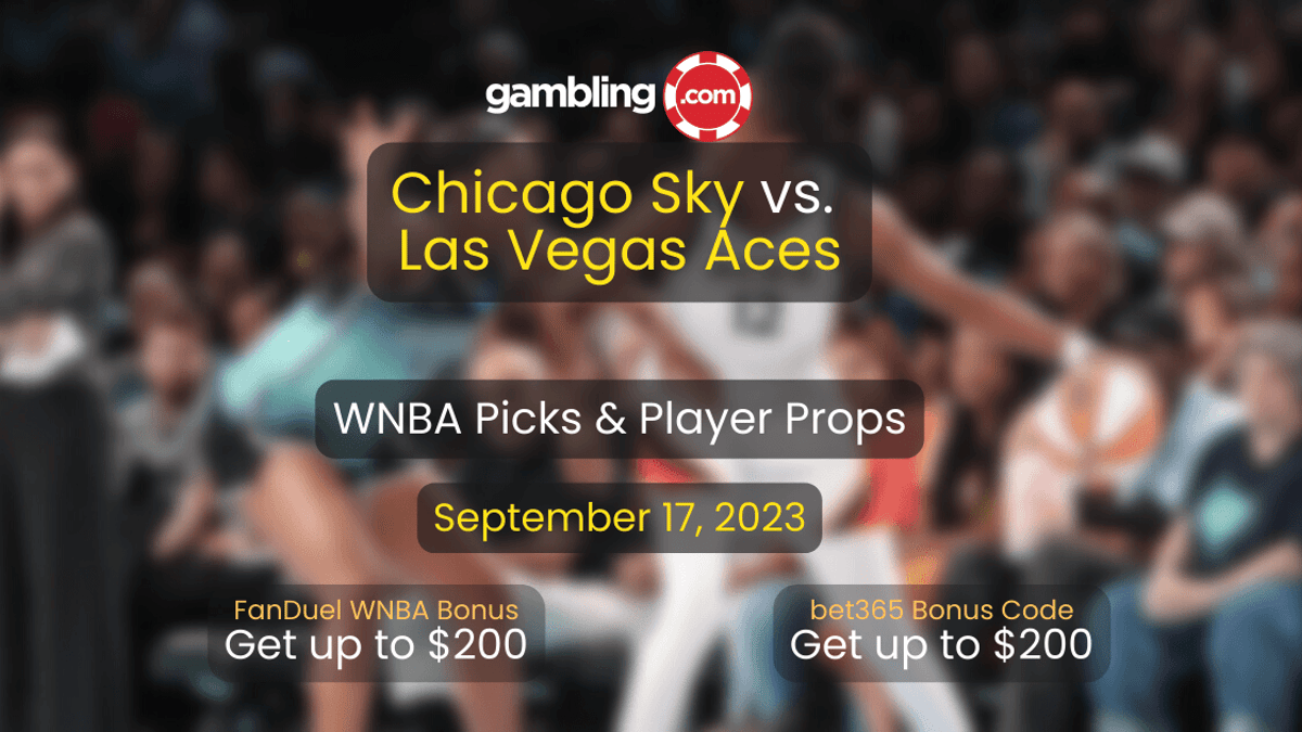 Chicago Sky vs. Las Vegas Aces WNBA Picks, Odds &amp; WNBA Predictions 09/17