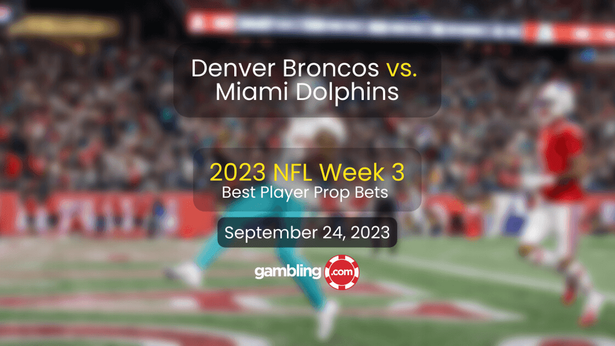 Denver Broncos vs. Miami Dolphins Odds, Predictions &amp; NFL Picks 09/24
