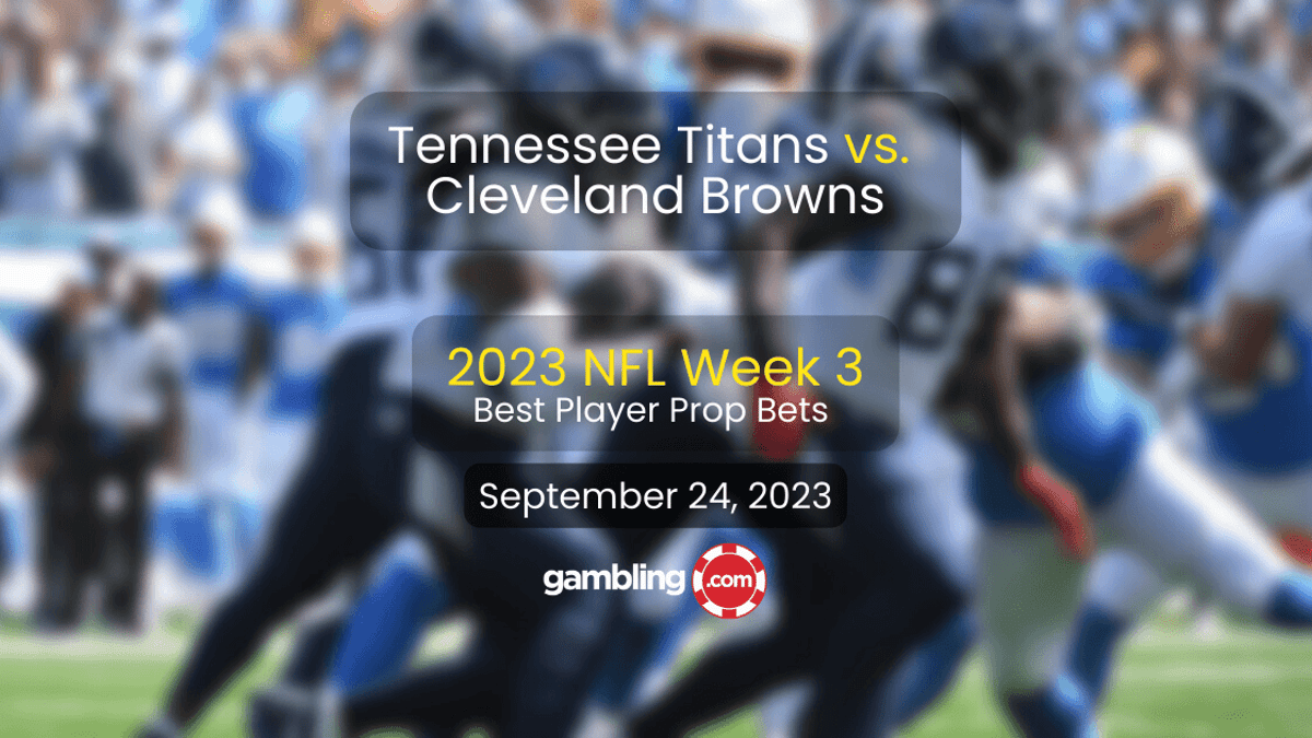 Tennessee Titans vs. Cleveland Browns Odds, Picks &amp; NFL Week 3 Predictions