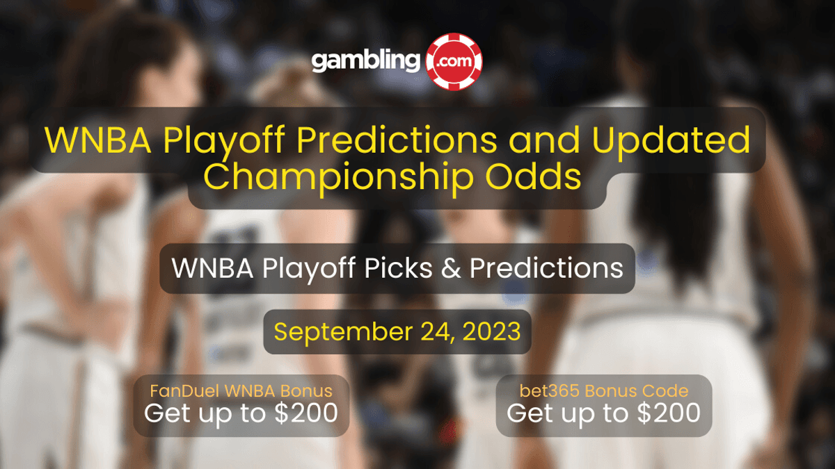 2023 WNBA Playoffs Odds, Updated WNBA Championship Odds &amp; Series Predictions for Round 2