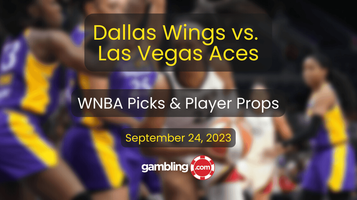 Dallas Wings vs. Las Vegas Aces Predictions, WNBA Player Props &amp; WNBA Picks