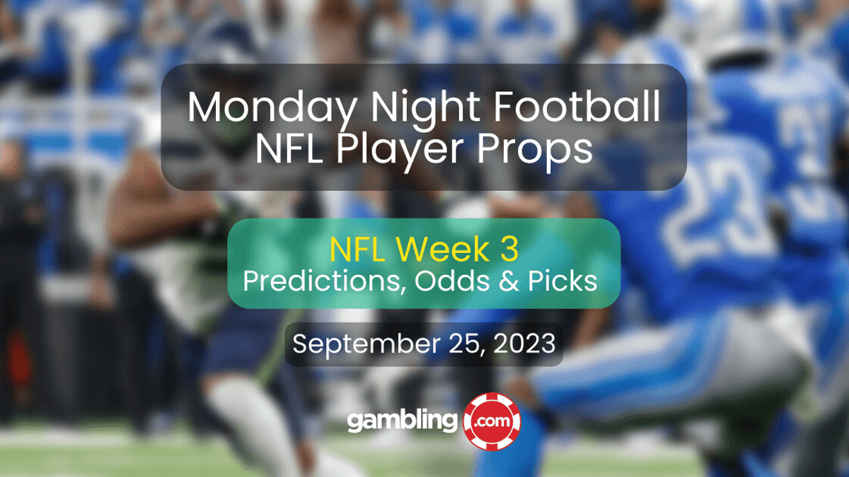 Monday Night Football NFL Player Props, Odds &amp; NFL Picks for 09-25-2023
