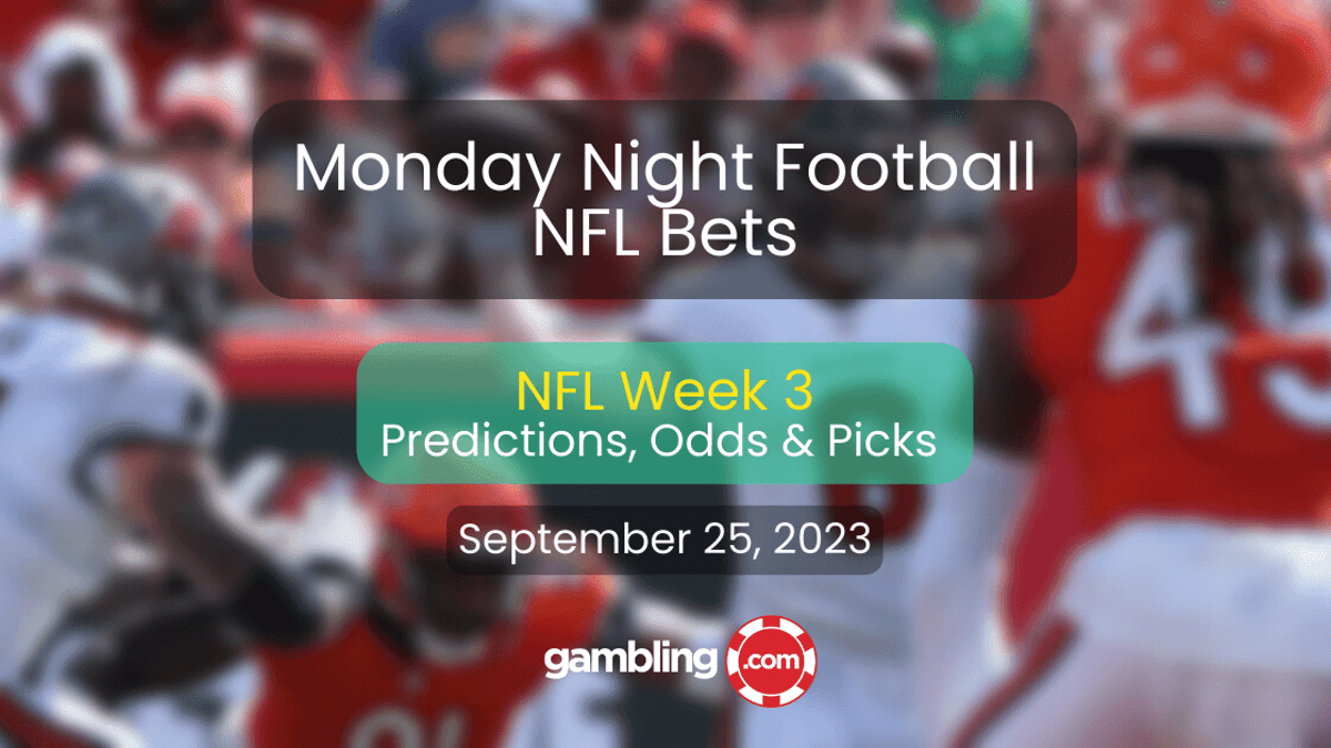 Monday Night Football Predictions, Lines &amp; NFL ATS Picks for 09/25