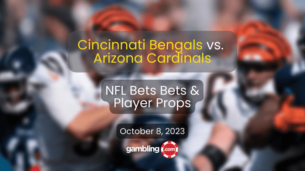 Cincinnati Bengals vs. Arizona Cardinals Predictions &amp; NFL Picks 10/08