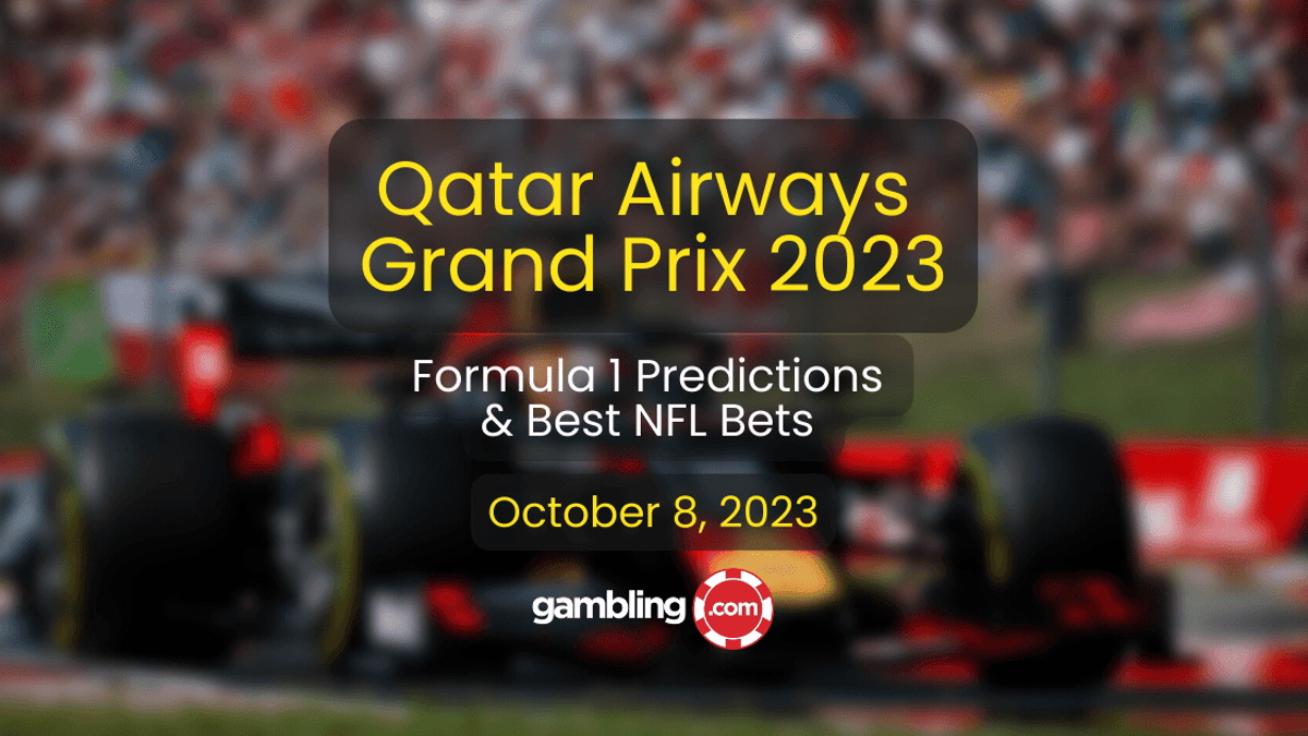 Formula 1 Qatar Airways GRAND PRIX 2023 Predictions, Odds, Picks 10/08