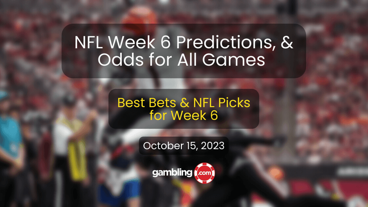NFL Predictions for Week 6: Odds &amp; NFL Picks for All Games This Weekend